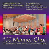 Sängertreu Frohsinn Neu-Ulm e.V.: 100-Männer-Chor im Edwin-Scharff-Haus